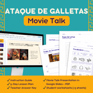 ATAQUE DE GALLETAS MovieTalk - 5-Day Lesson